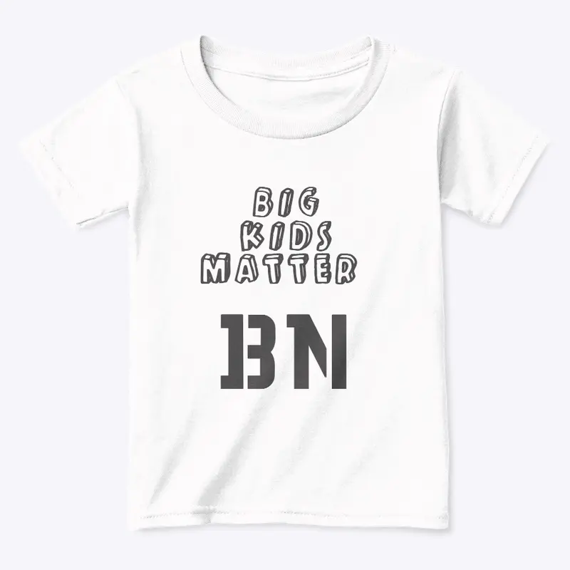 BIG KIDS MATTER APPAREL