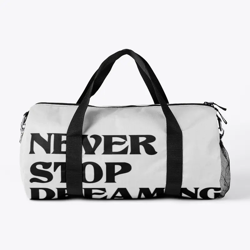 NEVER STOP DREAMING COLLECTION